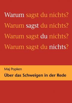 Warum sagst du nichts?