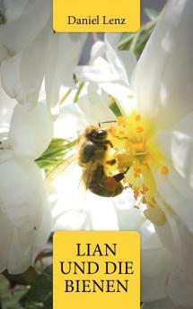 Lian und die Bienen