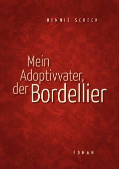 Mein Adoptivvater der Bordellier