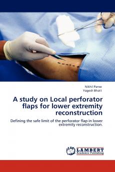 A Study on Local Perforator Flaps for Lower Extremity Reconstruction
