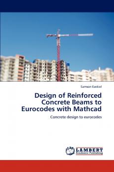 Design of Reinforced Concrete Beams to Eurocodes with Mathcad