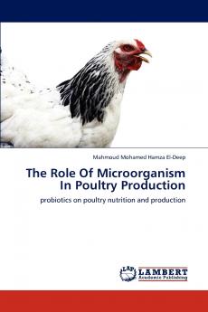 The Role of Microorganism in Poultry Production