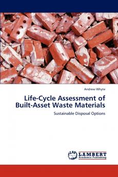 Life-Cycle Assessment of Built-Asset Waste Materials