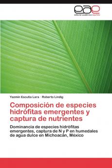 Composición de especies hidrófitas emergentes y captura de nutrientes