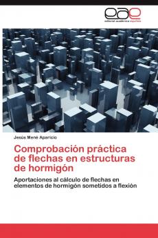 Comprobación práctica de flechas en estructuras de hormigón