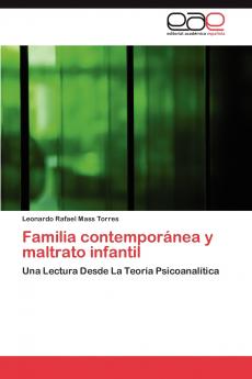Familia contemporánea y maltrato infantil