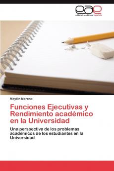 Funciones Ejecutivas y Rendimiento académico en la Universidad