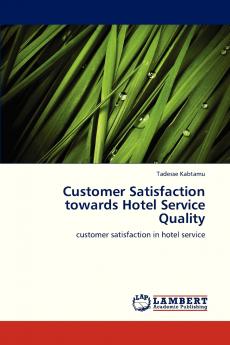 Customer Satisfaction Towards Hotel Service Quality
