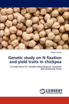 Genetic Study on N Fixation and Yield Traits in Chickpea