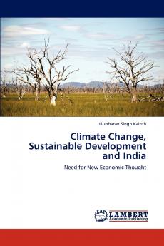 Climate Change Sustainable Development and India