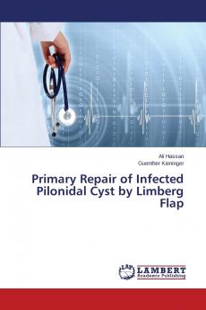 Primary Repair of Infected Pilonidal Cyst by Limberg Flap