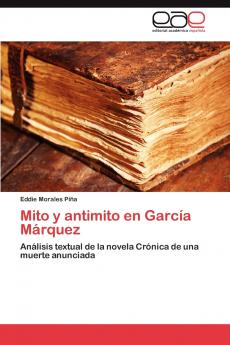 Mito y antimito en García Márquez