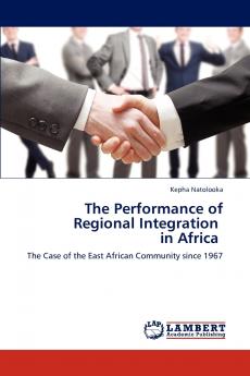 The Performance of Regional Integration in Africa