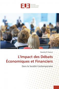 L'Impact des Débats Économiques et Financiers