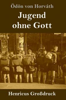 Jugend ohne Gott (German Edition)