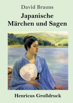Japanische M��rchen und Sagen (Gro��druck)