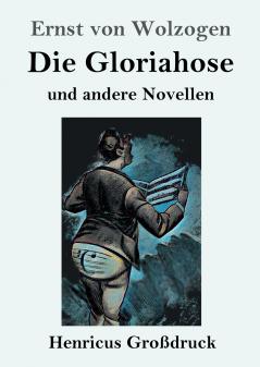 Die Gloriahose (Gro��druck)