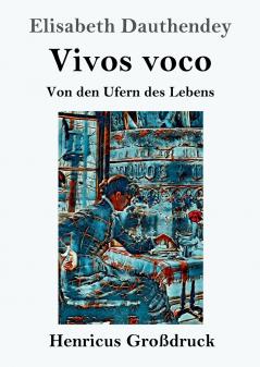 Vivos voco (Gro��druck)