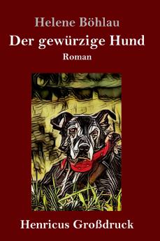 Der gewürzige Hund (Großdruck)