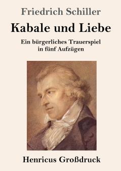 Kabale und Liebe (Gro��druck)