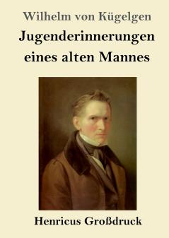 Jugenderinnerungen eines alten Mannes (German Edition)