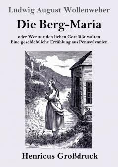 Die Berg-Maria (Gro��druck)