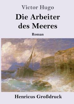 Die Arbeiter des Meeres (Gro��druck)