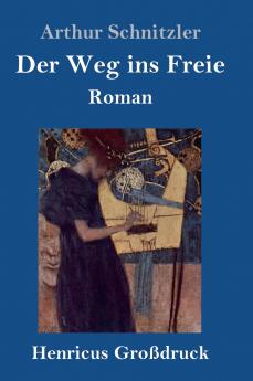 Der Weg ins Freie (Großdruck)