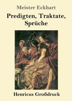 Predigten Traktate Spr��che (Gro��druck)