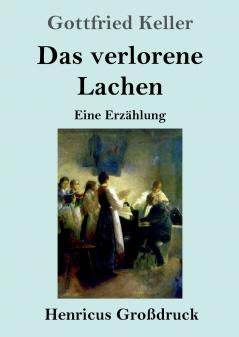 Das verlorene Lachen (Gro��druck)