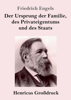 Der Ursprung der Familie des Privateigentums und des Staats (Gro��druck)