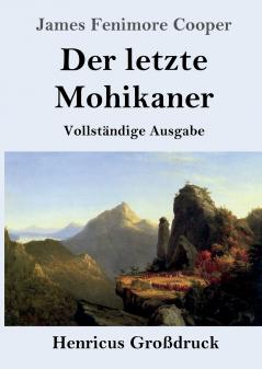 Der letzte Mohikaner (Gro��druck)