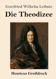 Die Theodizee (Gro��druck)