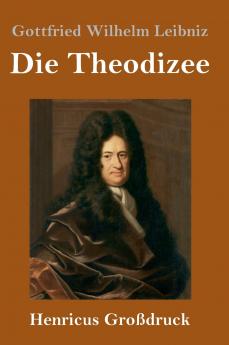 Die Theodizee (Großdruck)