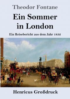 Ein Sommer in London (Gro��druck)