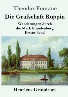 Die Grafschaft Ruppin (Gro��druck)