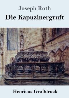 Die Kapuzinergruft (Gro��druck)