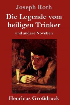 Die Legende vom heiligen Trinker (Gro��druck)
