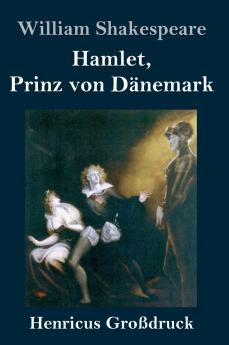 Hamlet Prinz von Dänemark (Großdruck)