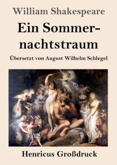 Ein Sommernachtstraum (Gro��druck)