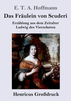 Das Fr��ulein von Scuderi (Gro��druck)