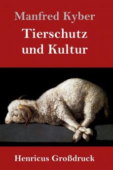 Tierschutz und Kultur (Gro��druck)