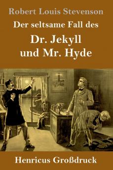 Der seltsame Fall des Dr. Jekyll und Mr. Hyde (Gro��druck)