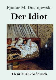 Der Idiot (Gro��druck)