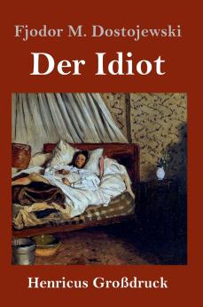 Der Idiot (Großdruck)