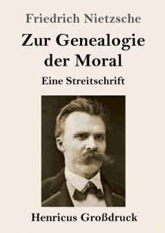 Zur Genealogie der Moral (Gro��druck)