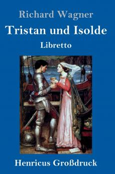 Tristan und Isolde (Gro��druck)