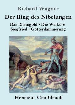 Der Ring des Nibelungen (Gro��druck)