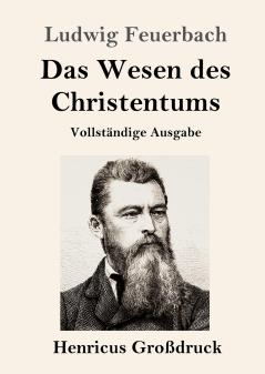 Das Wesen des Christentums (Gro��druck)