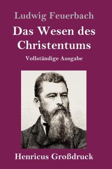 Das Wesen des Christentums (Gro��druck)